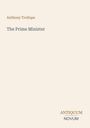 Anthony Trollope, The Prime Minister. Unten rechts steht "ANTIQUM NOVUM". Hintergrund in dezentem Beige.
