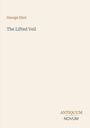 Oben steht "George Eliot", in der Mitte "The Lifted Veil", unten rechts "ANTIQUM NOVUM". Heller Hintergrund.