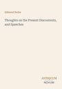 Edmund Burke: Thoughts on the Present Discontents, and Speeches. Unten rechts "ANTIQUM NOVUM". Heller Hintergrund.