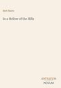 Text: "Bret Harte - In a Hollow of the Hills". Unten rechts: "ANTIQUEUM NOVUM". Schlichtes, beiges Design.