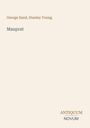 George Sand, Stanley Young: Mauprat. Antiquum Novum. Schlichte, beige Oberfläche, minimalistisches Design.