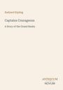 Rudyard Kipling, Captains Courageous: A Story of the Grand Banks. Antiquum Novum in schlichten Buchstaben. Cremefarbener Hintergrund.