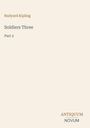 Der Text lautet: "Rudyard Kipling, Soldiers Three, Part 2". Unten rechts steht "ANTIQUM NOVUM". Beige Hintergrund.