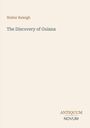 Walter Raleigh, The Discovery of Guiana, ANTIQUUM NOVUM. Ein schlichtes Design auf hellbeigem Hintergrund.