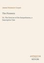 Text: „The Pioneers“, „Or, The Sources of the Susquehanna, a Descriptive Tale“. Unten rechts „Antiquum Novum“. Simple Gestaltung.