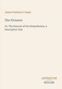 "James Fenimore Cooper: The Pioneers. Or, The Sources of the Susquehanna, a Descriptive Tale." Unten steht "ANTIQUM NOVUM".
