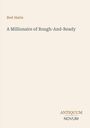 Text: Bret Harte, A Millionaire of Rough-And-Ready, ANTIQUUM NOVUM. Beige Hintergrund.