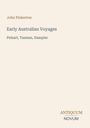 John Pinkerton, Early Australian Voyages. Pelsart, Tasman, Dampier. Unten rechts das Logo "Antiquum Novum". Beige Hintergrund.