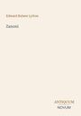 Text: "Edward Bulwer Lytton", "Zanoni", "ANTIQUM NOVUM". Ein schlichtes Cover mit cremefarbenem Hintergrund.