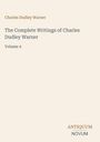 Titel: The Complete Writings of Charles Dudley Warner, Volume 4. Beige Hintergrund mit schlichtem Text. Logo: ANTIQUUM NOVUM.