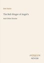 Text: Bret Harte, "The Bell-Ringer of Angel's", "And Other Stories". Unten rechts: "ANTIQUM NOVUM". Heller Hintergrund.
