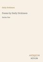 "Emily Dickinson. Poems by Emily Dickinson. Series One. Antiquum Novum". Schlichtes, minimalistisches Design in Beige.