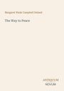 „Margaret Wade Campbell Deland, The Way to Peace.“ Beige Hintergrund mit stilvoller Schrift. Unten: „ANTIQUM NOVUM“.