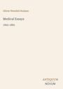 "Oliver Wendell Holmes, Medical Essays 1842-1882" in einfacher Schrift auf beige Hintergrund. Unten: "Antiquum Novum".
