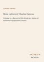 Texte: "Charles Darwin", "More Letters of Charles Darwin", "Volume 2: A Record of His Work...", "ANTIQUM", "NOVUM". Cover in Cremefarben.