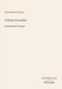 Text: "Alexandre Dumas, Urbain Grandier, Celebrated Crimes." Beige Hintergrund mit "ANTIQUM NOVUM."