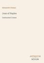 "Joan of Naples" und "Celebrated Crimes" von Alexandre Dumas, Verlag "ANTIQUM NOVUM". Schlichtes Buchcover in Beige.