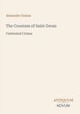 Text: Alexandre Dumas, The Countess of Saint Geran, Celebrated Crimes. Unten steht das Logo "Antiquum Novum". Hintergrund beige.