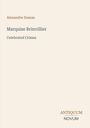 Alexandre Dumas, Marquise Brinvillier, Celebrated Crimes, ANTIQUUM NOVUM. Minimalistisches Layout auf beigem Hintergrund.