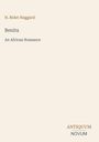 „H. Rider Haggard, Benita: An African Romance“ in schlichter Schrift auf hellbeigem Hintergrund. Unten steht „ANTIQUM NOVUM“.
