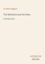H. Rider Haggard, "The Mahatma and the Hare: A Dream Story". Unten rechts: Antiquum Novum. Ruhiger, beigefarbener Hintergrund.