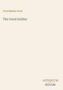 "Ford Madox Ford, The Good Soldier" ist in einfacher Schrift auf beigem Hintergrund. Unten rechts: "ANTIQUM NOVUM".
