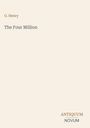Titel: "The Four Million" von O. Henry, darunter das Logo "ANTIQUM NOVUM" in braun und grau auf hellem Hintergrund.