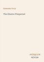 Text: "Emmuska Orczy, The Elusive Pimpernel, ANTIQUUM NOVUM". Ein einfacher Hintergrund in Beige.
