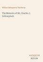 "William Makepeace Thackeray. The Memoirs of Mr. Charles J. Yellowplush. Unten steht das Logo 'ANTIQUM NOVUM'."