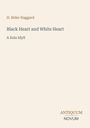 Titel: "Black Heart and White Heart: A Zulu Idyll" von H. Rider Haggard, Design-Elemente in hellem Beige.