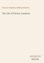 Flavius Josephus, William Whiston. The Life of Flavius Josephus. Unten rechts steht "ANTIQUUM NOVUM" in verschiedenen Farben.