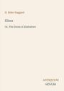 Text: "H. Rider Haggard", "Elissa", "Or, The Doom of Zimbabwe", "ANTIQUM NOVUM". Cremefarbener Hintergrund.