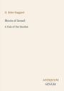 H. Rider Haggard, "Moon of Israel: A Tale of the Exodus". Unten rechts: ANTIQUUM NOVUM. Beiges Cover mit schlichtem Design.