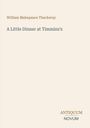 Buchtitel: "A Little Dinner at Timmins's" von William Makepeace Thackeray. Unten rechts der Schriftzug "ANTIQUM NOVUM".