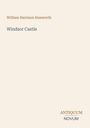 Text: "William Harrison Ainsworth, Windsor Castle, ANTIQUUM NOVUM". Beige Hintergrund, minimalistisch.