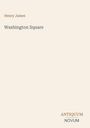 Der Text zeigt "Henry James" und "Washington Square". Unten steht "ANTIQUM NOVUM". Es ist minimalistisch gestaltet.