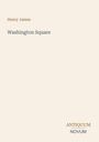 Titel: Washington Square  
Autor: Henry James  
Verlag: Antiquum Novum  
Ein schlichter, cremefarbener Hintergrund.