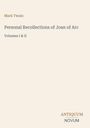 "Mark Twain, Personal Recollections of Joan of Arc, Volumes I & II" steht auf einem schlichten cremefarbenen Hintergrund.
