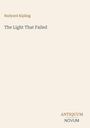 "Rudyard Kipling", Titel: „The Light That Failed“, unten: "ANTIQUM NOVUM" in stilvollem Text auf hellem Hintergrund.