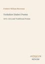 "Frederic William Moorman, Yorkshire Dialect Poems 1673-1915 and Traditional Poems. Unten: ANTIQUUM NOVUM."