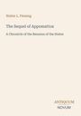 Texte: Walter L. Fleming, The Sequel of Appomattox, A Chronicle of the Reunion of the States. Farben: Beige, Braun, Grau.