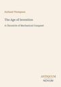 Text: Holland Thompson, The Age of Invention, A Chronicle of Mechanical Conquest. Unten rechts: ANTIQUUM NOVUM. Schlichtes Design.