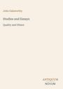 Text: "John Galsworthy, Studies and Essays, Quality and Others." Beige Hintergrund, unten rechts ein Logo: "ANTIQUM NOVUM".
