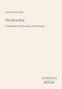 "John Galsworthy. The Silver Box: A Comedy in Three Acts, First Series. ANTIQUUM NOVUM." Schlichte Gestaltung auf hellem Hintergrund.