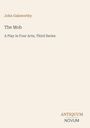 "John Galsworthy, The Mob, A Play in Four Acts, Third Series" oben, "ANTIQUM NOVUM" unten. Simplistisches Design, beige Hintergrund.