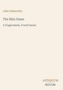 John Galsworthy, "The Skin Game: A Tragicomedy, Fourth Series", ANTIQUUM NOVUM. Beige Hintergrund, minimalistisch.