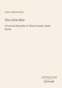 John Galsworthy, "The Little Man", eine Farce in drei Szenen, sechste Serie; unten rechts: ANTIQUUM NOVUM.
