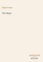 Ralph Connor, "The Major". Unten steht "ANTIQUM NOVUM". Der Hintergrund ist beige.