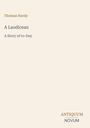 Oben steht "Thomas Hardy", darunter "A Laodicean" und "A Story of to-Day". Unten rechts "ANTIQUM NOVUM". Hintergrund beige.