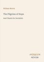 "William Morris. The Pilgrims of Hope. And Chants for Socialists. ANTIQUUM NOVUM" in schlichter Typografie auf hellem Hintergrund.